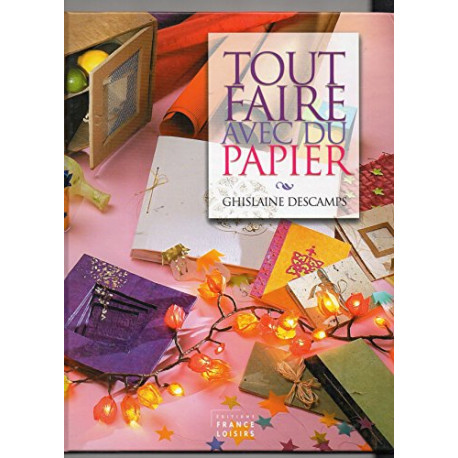 Tout faire avec du papier