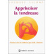 Apprivoiser la tendresse