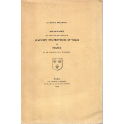Bibliographie des travaux relatifs aux Armoiries des Provinces et...