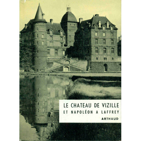 Le chateau de Vizillz Napoleon à Laffrey