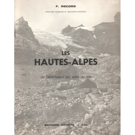 Les hautes-alpes . un département des alpes du sud