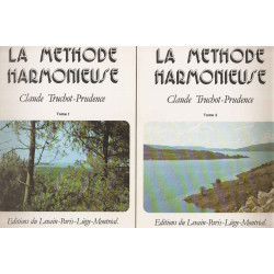 La Méthode harmonieuse.Tmes 1 et 2