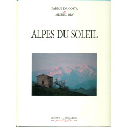 Alpes du soleil : du sommet des ecrins a la vallee des merveilles