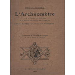 L'ARCHEOMETRE.Clefs de toutes les Religions et de toutes ls...