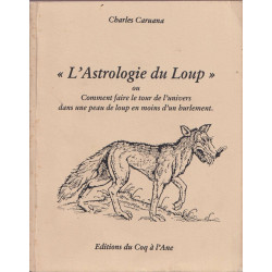 L'Astrologie du Loup ou comment faire le tour de l'Univers dans...