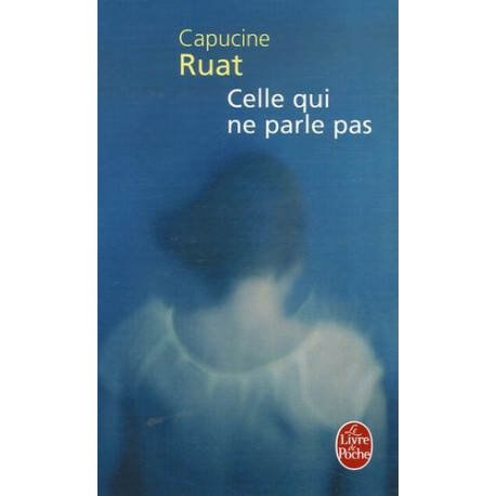 Celle Qui Ne Parle Pas (Ldp Litterature)