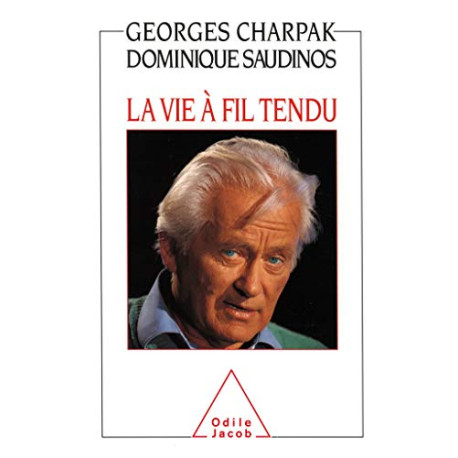 La vie a fil tendu