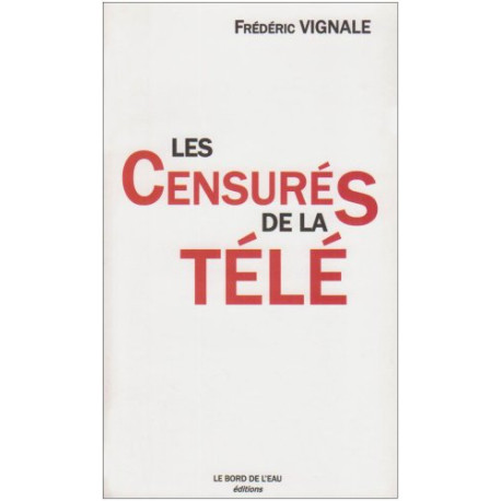 Les censurés de la télé