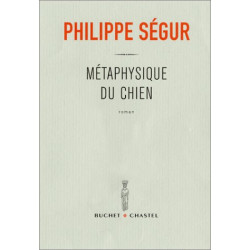 Métaphysique du chien - Prix Renaudot des Lycéens 2002