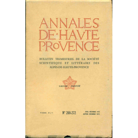 Annales de Haute-Provence . Bulletin trimestriel de la société...