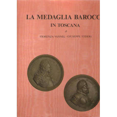 La Medaglia Barocca in Toscana