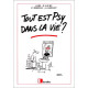 Tout est psy dans la vie