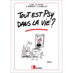Tout est psy dans la vie