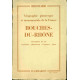 Bouches-du-Rhône.Géographie Pittoresque et monumentale de la...