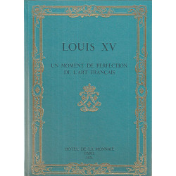 Louis XV Un moment de perfection de l'Art français
