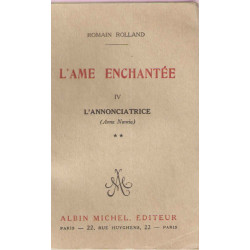 L'Ame Enchantée.IV-L'annonciatrice (Anna Nuncia).Tome II