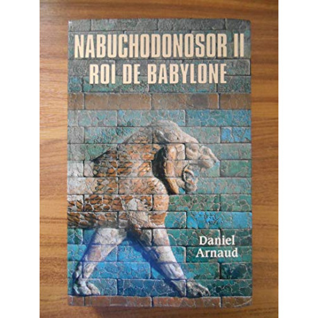 Nabuchodonosor II roi de Babylone