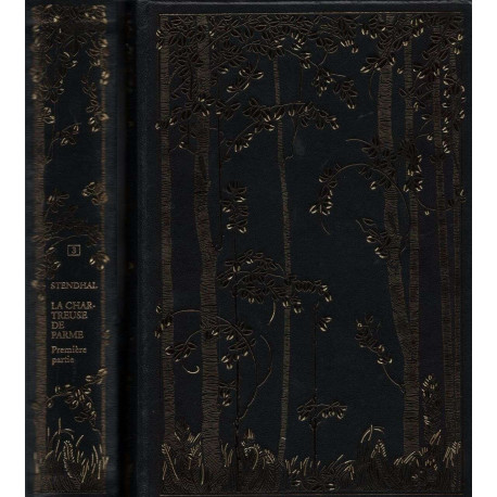 La Chartreuse de Parme . Première et Deuxième partie