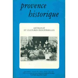 Provence Historique. Tome XXXIX Fascicule 155. Artisanat et...