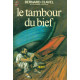 Le tambour du bief