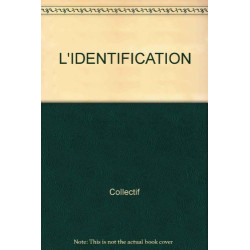 L'Identification : l'autre c'est moi