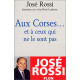 Aux Corses ... et à ceux qui ne le sont pas