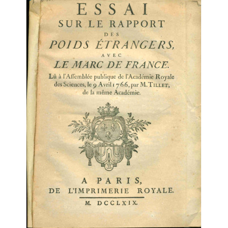 Essai sur les rapports des poids étrangers avec le Marc de...