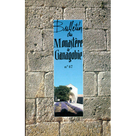 Bulletin du Monastère de Ganagobie No 47