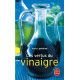 Les vertus du vinaigre