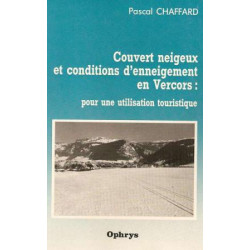 Couvert neigeux et conditions d'enneigement en Vercors:pour une...