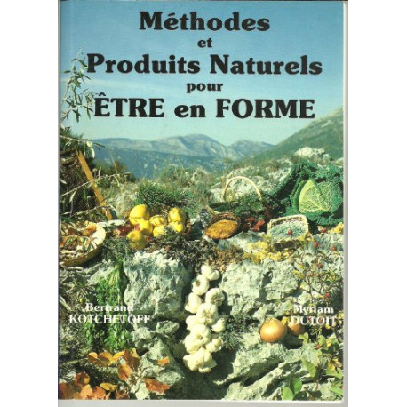 Méthodes et produits naturels pour être en forme