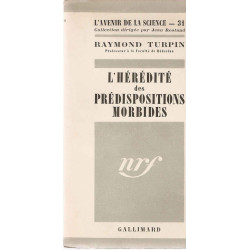L'Hérédité des prédispositions morbides