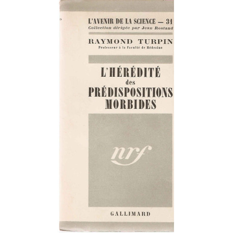 L'Hérédité des prédispositions morbides