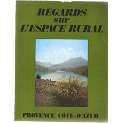 Regards sur la France: Regards sur l'Espace Rural.Provence Côte...