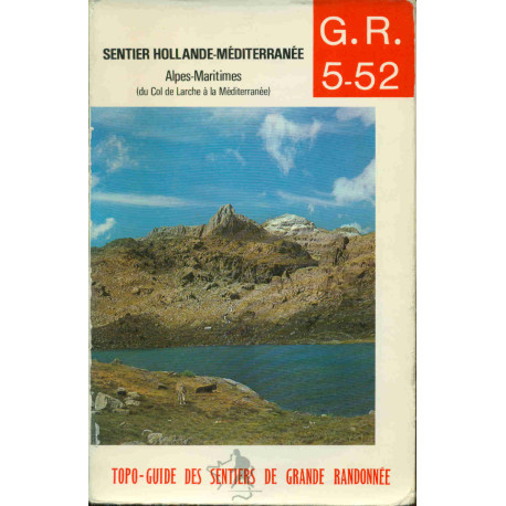 G.R. Grande randonnée 5 +cinq : De Saint-Damas-Valdeblore à Menton