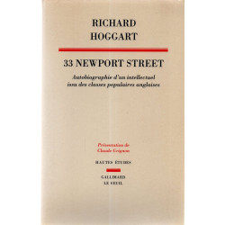 Trente-trois Newport Street. Autobiographie d'un intellectuel issu...