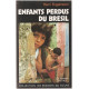 Enfants perdus du Brésil