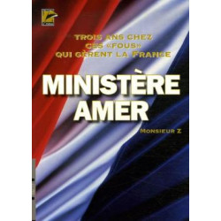 Ministere amer 3 ans chez ces fous qui gerent la france