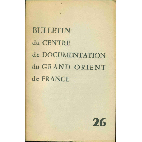 Bulletin du Centre de Documentation du Grand Orient de France 26