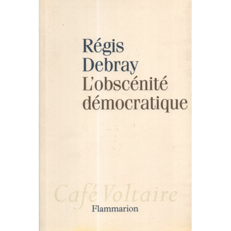 L'obscénité démocratique
