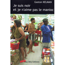 Je suis noir et je n'aime pas le manioc