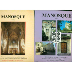 Manosque.Tomes 1 et 2. Le paysage religieux chrétien au Moyen-Age...