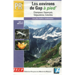 Les environs de Gap à pied . CHAMPSAUR/Gapençais/...