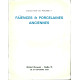 Collection de Madame F. . Céramiques anciennes Porcelaines Faïences