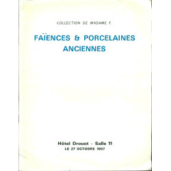 Collection de Madame F. . Céramiques anciennes Porcelaines Faïences