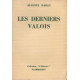 Les derniers Valois
