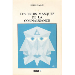 Les trois masques de la connaissance
