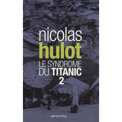 Le syndrome du Titanic : Tome 2