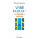 Vivre debout: Ou l'équilibre retrouvé