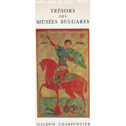 Trésors des Musées bulgares depuis le Xe siècle avant Jésus Christ